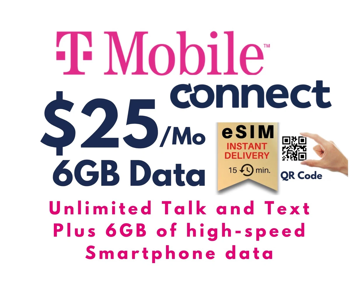 T-Mobile Connect Plan 6GB Unlimited-Instant activation With Esim QR CODE NO  SHIP | eBay
