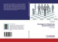 Choi Sang Long (U. A.) | Strategies In Retaining Good Employees | Taschenbuch
