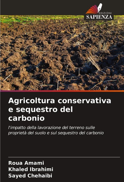 Roua Amami (U. A.) | Agricoltura Conservativa E Sequestro Del Carbonio | Buch-image