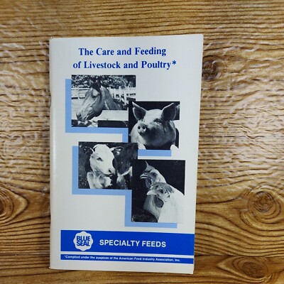 The Care And Feeding Of Livestock And Poultry Booklet Blue Seal Feeds