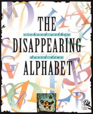 The Disappearing Alphabet - Paperback By Wilbur, Richard - GOOD