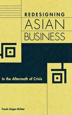 Frank-Jurgen Richter | Redesigning Asian Business | Buch | Englisch (2002)