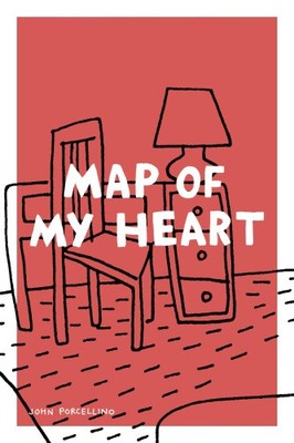 Map of My Heart by Porcellino, John [Paperback]