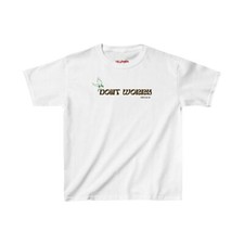 Don t Worry- Unisex Kids Heavy Cotton Tee
