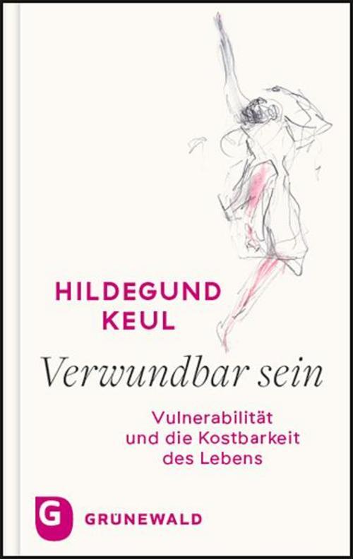 Thumbnail - Hildegund Keul / Verwundbar Sein9783786732785