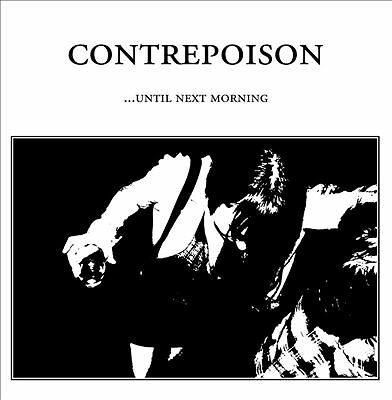 Until Next Morning by Contrepoison (Record, 2017)