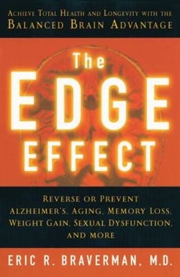 The Edge Effect : Achieve Total Health and Longevity with the Bal