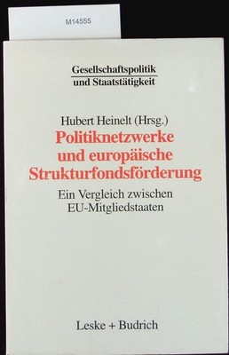 Politiknetzwerke und europäische Strukturfondsförderung. Ein Vergleich zwischen 