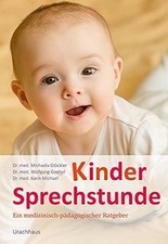 Kindersprechstunde: Ein medizinisch-pädagogischer Ratgeb... | Buch | Zustand gut