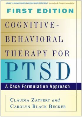 Cognitive-Behavioral Therapy for Ptsd: A Case Formulation Approach