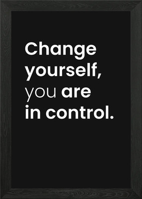 change yourself Poster Gerahmtes Wandbild Poster Leinwanddruck Bild