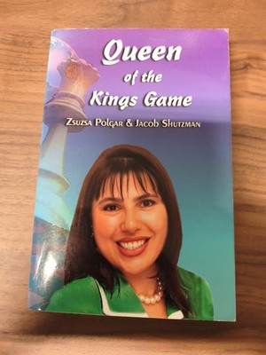 Queen of the King's Game 1997 Paperback by Polgar and Shutzman Chess Book