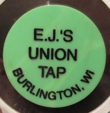 Vintage E.J.'s Union Tap Burlington, WI Green Plastic Trade Token Wisconsin #1