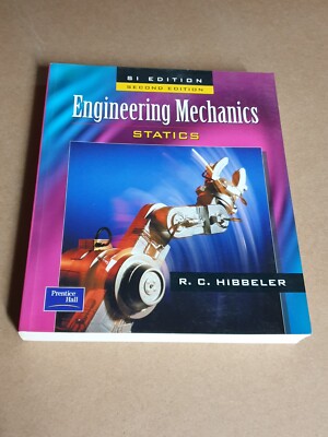 Engineering Mechanics Statics, by R. C. Hibbeler - University Textbook SI 2nd Ed