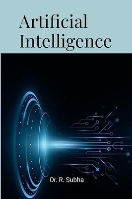Artificial Intelligence by Subha R (2023, Trade Paperback)