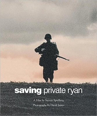 Saving Private Ryan: The Men, The Mission, The Movie (Newmarket Pictorial Mo...
