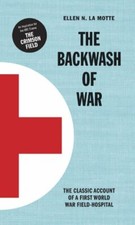 The Backwash of War-Ellen N La Motte