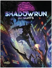 Shadowrun 6th Edition RPG Hardcover 30 Nights Campaign Book CAT28400 6th World