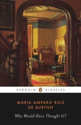 Who Would Have Thought It? (Penguin Classics) by Burton, Maria Amparo Ruiz de
