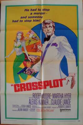 CROSSPLOT one sheet movie poster 27x41 ROGER MOORE JAMES BOND 1970 NM ...