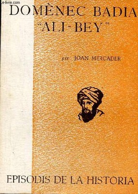 Domènec Badia ''ali-bey'' - Ein katalanischer Abenteurer bei Godoy's Servei