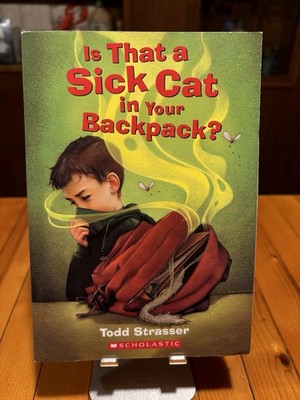 Is That A Sick Cat In Your Backpack? By Todd Strasser, Paperback