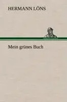 Mein GrüNes Buch | Hermann LöNs | Buch | 172 S. | Deutsch | 2012