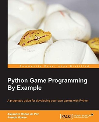 Python Game Programming By Example, Howse, Joseph