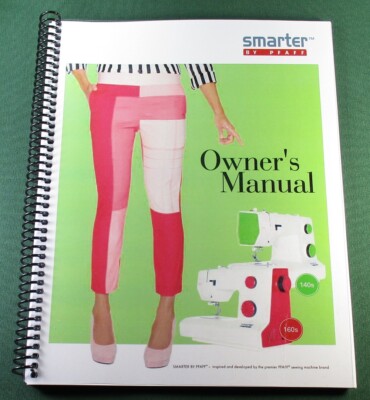 PFAFF Smarter 140s / 160s Instruction Manual: Full Color & Protective Covers!