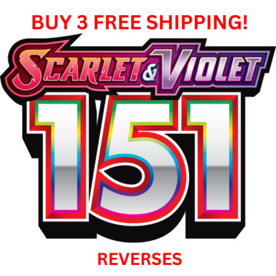 S&V 151 Pokémon TCG 1 - 165 PICK YOUR OWN REVERSE HOLOS 3+ FREE SHIP LP/NM