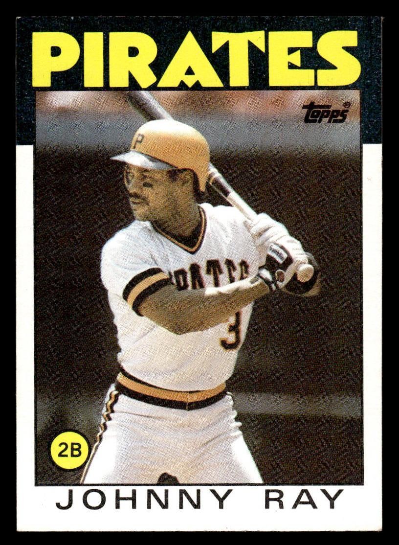 1986 Topps #615 Johnny Ray Card Pittsburgh Pirates