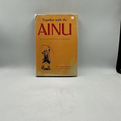 Vintage 1971 Together With The Ainu M Inez Hilger Hardcover Anthropology Book