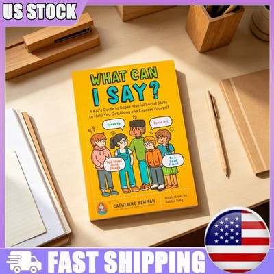 What Can I Say Book by Catherine Newman Paperback Pro Books Kid's Social Guide