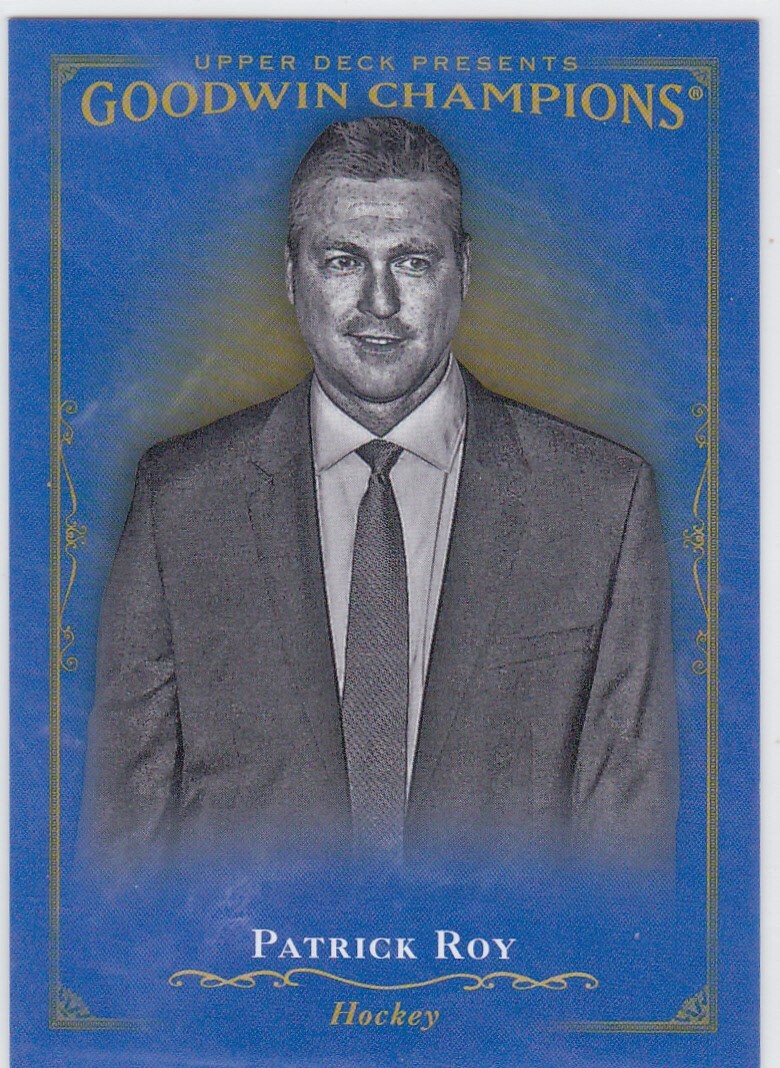 2016 UD GOODWIN CHAMPIONS..PATRICK ROY..BLACK & WHITE..ROYAL BLUE..SP..# 105
