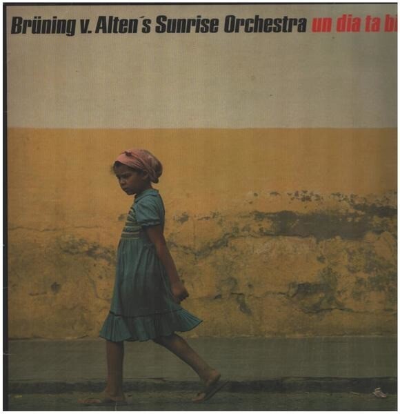 【廃盤LP】Brning V. Alten's Sunrise Orchestr LP Brüning V. Altens Sunrise Orchestra Un Dia Ta Bini GERMAN