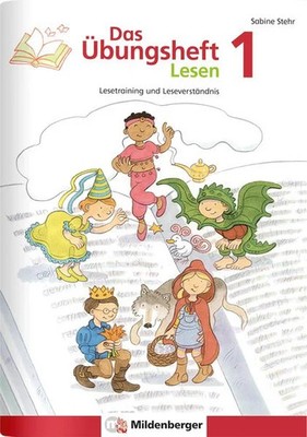 Das Übungsheft Lesen 1 Lesetraining und Leseverständnis, Deutsch, Klasse 1
