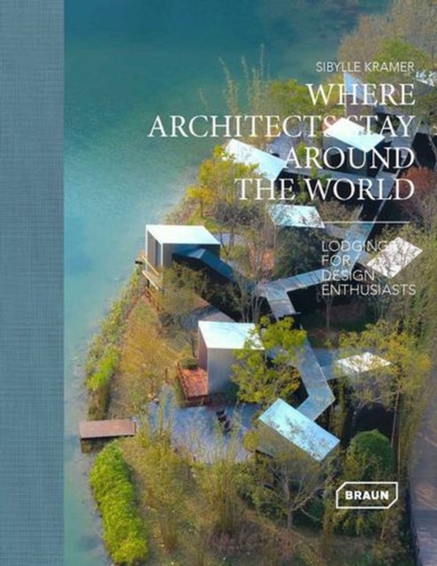 Where Architects Stay Around The World