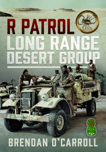 Pen & Sword Books Ltd R Patrol Long Range Desert Group - Image 2