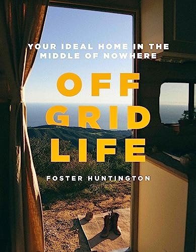 Off Grid Life by Foster Huntington - 9780751581959 - Image 6