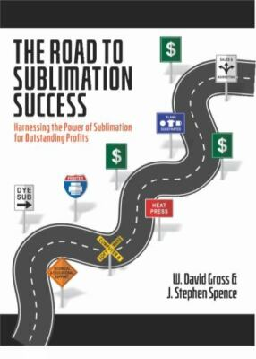 #ad #ad The Road to Sublimation Success: Harnessing the Power of Sublimation for Profits $27.99