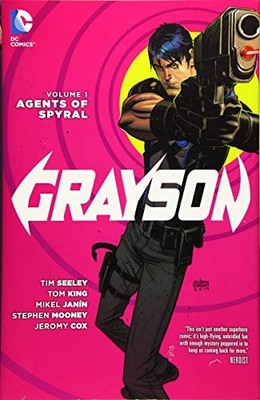 Grayson Vol. 1: Agents of Spyral (The New 52) by Seeley, Tim Hardback Book The
