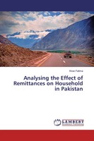 Kiran Fatima | Analysing The Effect Of Remittances On Household In Pakistan
