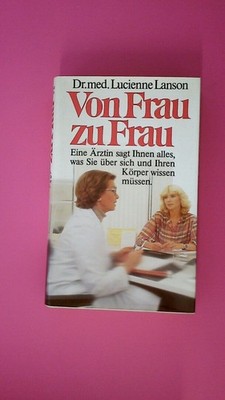 177210 Lucienne: Lanson VON FRAU ZU FRAU, EINE ÄRZTIN SAGT IHNEN ALLES, WAS SIE
