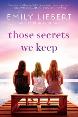 Those Secrets We Keep von Emily Liebert (Englisch) Taschenbuch