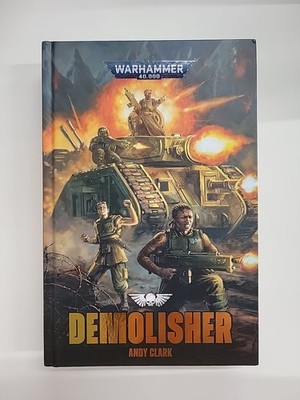 WARHAMMER 40,000 DEMOLISHER HARDBACK NOVEL (ENGLISH) By Andy Clark