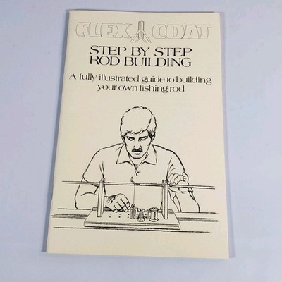 FLEX COAT Step by Step Fishing Rod Building Book Roger Seiders 1987 Texas 