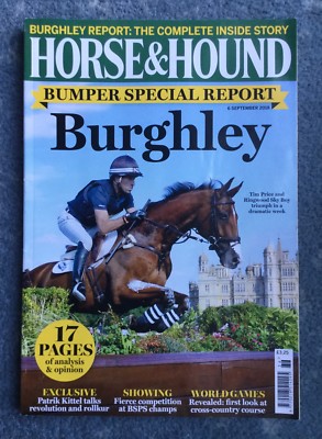 HORSE & HOUND Magazine - 6 September 2018 - BURGHLEY Bumper Special Report