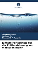 Sreekanth Bose (U. A.) | JüNgste Fortschritte Bei Der Entfluoridierung Von...