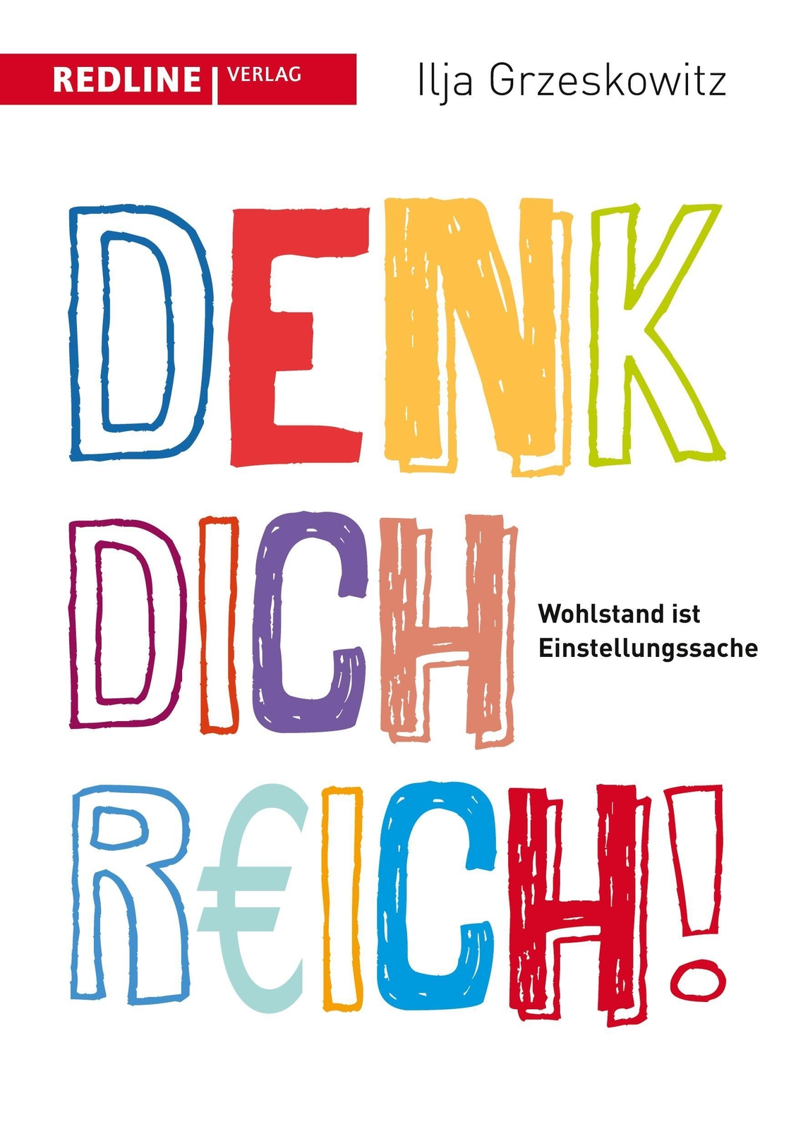 Thumbnail - Denk Dich Reich Ilja Grzeskowitz Taschenbuch Paperback 224 S. Deutsch