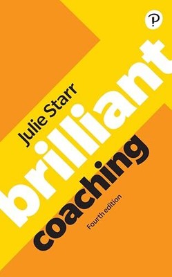 Brilliant Coaching 4e: Werde Manager, der coachen kann von Julie Starr